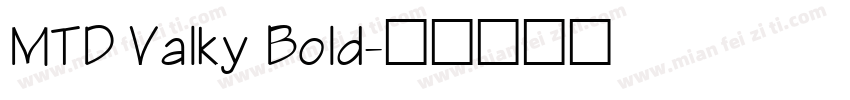 MTD Valky Bold字体转换